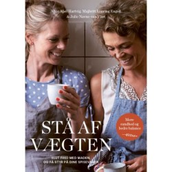 Stå af vægten: Slut fred med maden,og få styr på dine spisevaner