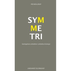 Symmetri: Gentagelsens attraktion i arkitektur & design