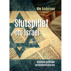 Slutspillet om Israel: Bibelens profetier og verdenshistorien