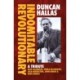 Duncan Hallas: Indomitable Revolutionary: A Tribute