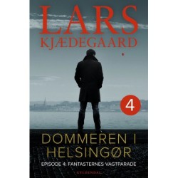 Dommeren i Helsingør 4: Fantasternes vagtparade