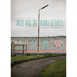 Alle vil jo bare elskes