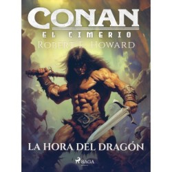 Conan el cimerio - La hora del dragón