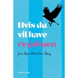 Hvis du vil have regnbuen