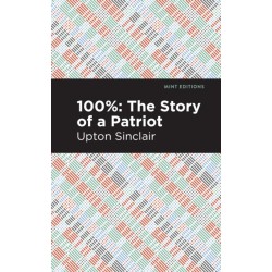 100%: The Story of a Patriot