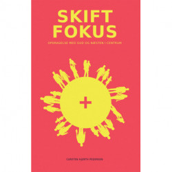 Skift fokus: opdragelse med Gud og næsten i centrum