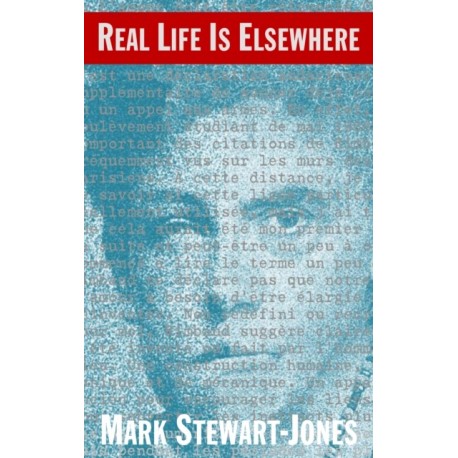 Real Life is Elsewhere