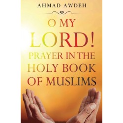 O My Lord! Prayer in The Holy Book of Muslims