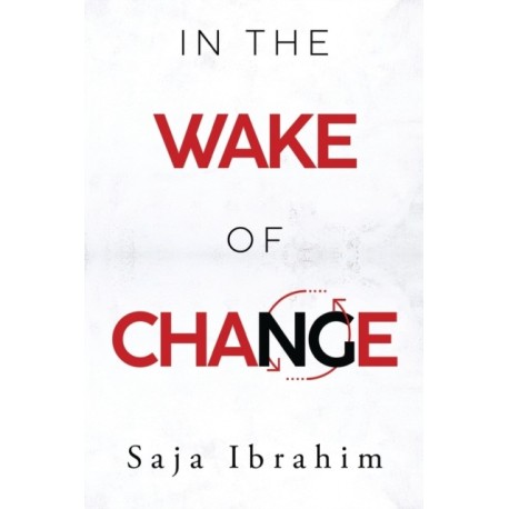 In the Wake of Change