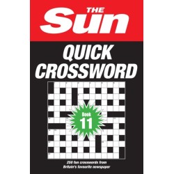 The Sun Quick Crossword Book 11: 250 Fun Crosswords from Britain’s Favourite Newspaper