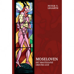 Moseloven: det magtesløse ord fra Gud