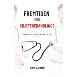 Fremtiden for kræftbehandling?: Vitamin B17 og jagten på en kur