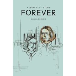 Forever: A legal sci-fi story