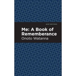 Me: A Book of Rememberance: A Book of Rememebrance