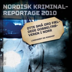 Otte små ord fældede dobbeltrøveren i Norr