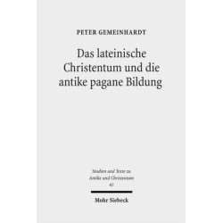 Das lateinische Christentum und die antike pagane Bildung