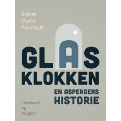Glasklokken: En aspergers historie