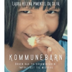 Kommunebarn: Bogen bag TV-dokumentaren: Importeret til misbrug