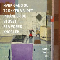 Hver gang du trækker vejret, indånder du støvet fra vores knogler