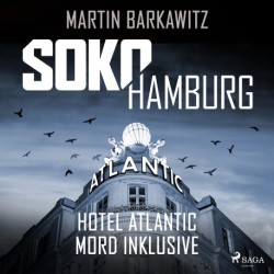 SoKo Hamburg: Hotel Atlantic – Mord inklusive (Ein Fall für Heike Stein, Band 7)