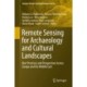 Remote Sensing for Archaeology and Cultural Landscapes: Best Practices and Perspectives Across Europe and the Middle East