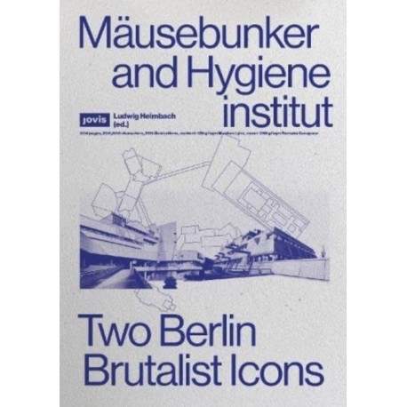 Mausebunker and Hygieneinstitut: Two Berlin Brutalist Icons