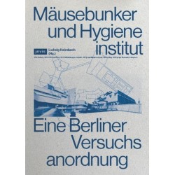 Mausebunker und Hygieneinstitut: Eine Berliner Versuchsanordnung