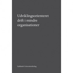 Årsrapport. Udviklingsorienteret drift i mindre organisationer