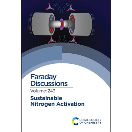 Sustainable Nitrogen Activation: Faraday Discussion 243