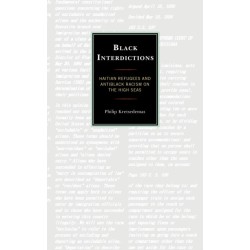 Black Interdictions: Haitian Refugees and Antiblack Racism on the High Seas