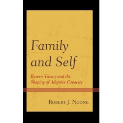 Family and Self: Bowen Theory and the Shaping of Adaptive Capacity