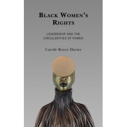 Black Women's Rights: Leadership and the Circularities of Power