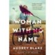 The Woman with No Name: A Novel