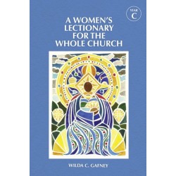A Women's Lectionary for the Whole Church Year C