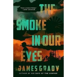 The Smoke in Our Eyes: A Novel