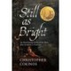 Still As Bright: An Illuminating History of the Moon, from Antiquity to Tomorrow