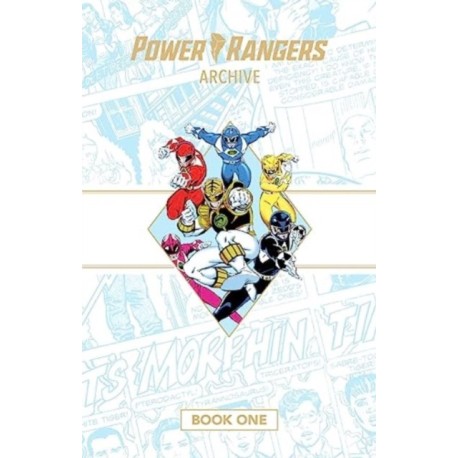 Power Rangers Archive Book One Deluxe Edition