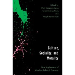 Culture, Sociality, and Morality: New Applications of Mainline Political Economy