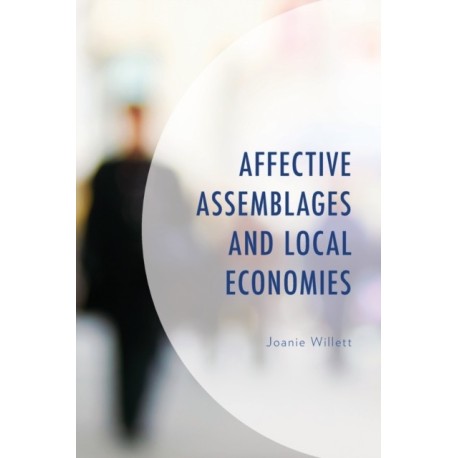 Affective Assemblages and Local Economies