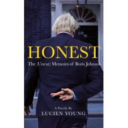 HONEST: The (Uncut) Memoirs of Boris Johnson