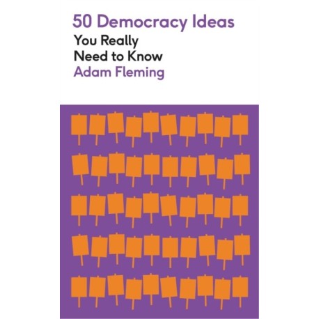 50 Democracy Ideas You Really Need to Know