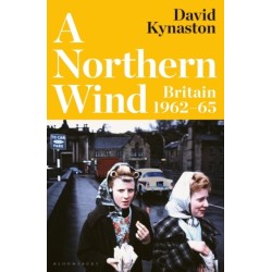 A A Northern Wind: Britain 1962-65