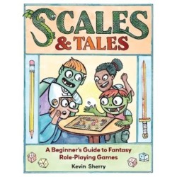 Scales & Tales: A Beginner's Guide to Fantasy Role-Playing Games