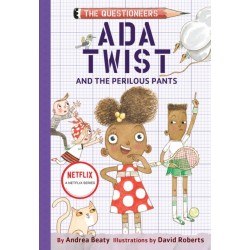 Ada Twist and the Perilous Pants: The Questioneers Book -2