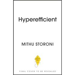 Hyperefficient: Simple Methods to Optimise your Brain and Transform the Way you Work