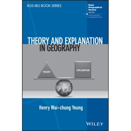 Theory and Explanation in Geography