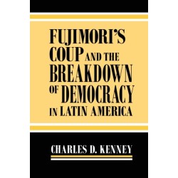 Fujimori's Coup and the Breakdown of Democracy in Latin America