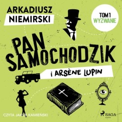 Pan Samochodzik i Arsène Lupin Tom 1 – Wyzwanie