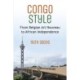 Congo Style: From Belgian Art Nouveau to African Independence