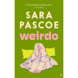 Weirdo: 'Intense, also BRILLIANT, funny and forensically astute.' Marian Keyes